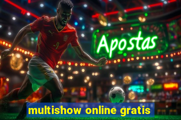 multishow online gratis